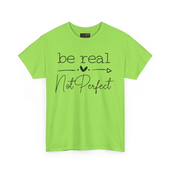 Be Real vs. Not Perfect Unisex Heavy Cotton Tee, Inspirational T-Shirt for Self-Care, Casual Wear, Gift for Friends, Motivational Apparel - Image 1