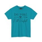 Be Real vs. Not Perfect Unisex Heavy Cotton Tee, Inspirational T-Shirt for Self-Care, Casual Wear, Gift for Friends, Motivational Apparel - Image 8