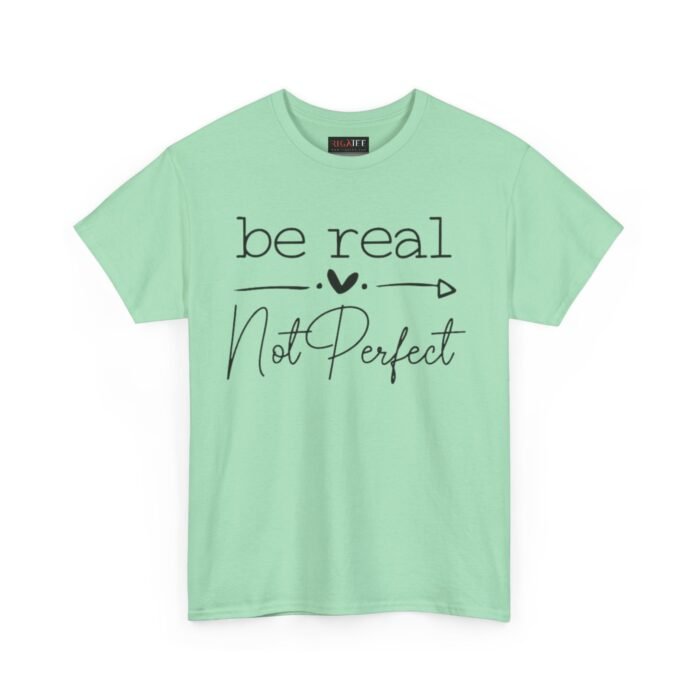 Be Real vs. Not Perfect Unisex Heavy Cotton Tee, Inspirational T-Shirt for Self-Care, Casual Wear, Gift for Friends, Motivational Apparel - Image 7